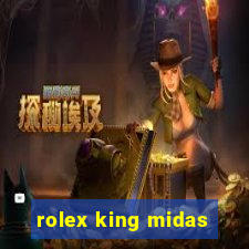 rolex king midas